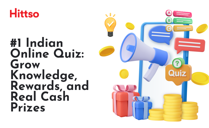 #1 Indian Online Quiz: Grow Knowledge , Rewards, and Real Cash Prizes